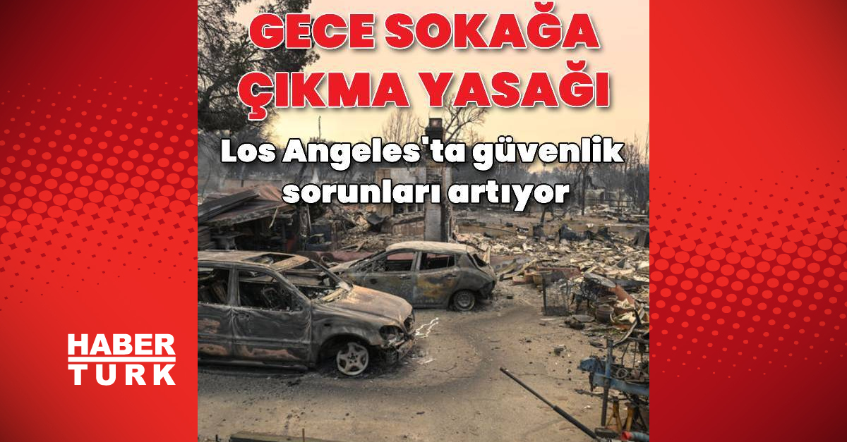 Los Angeles’ta gece sokağa çıkma yasağı